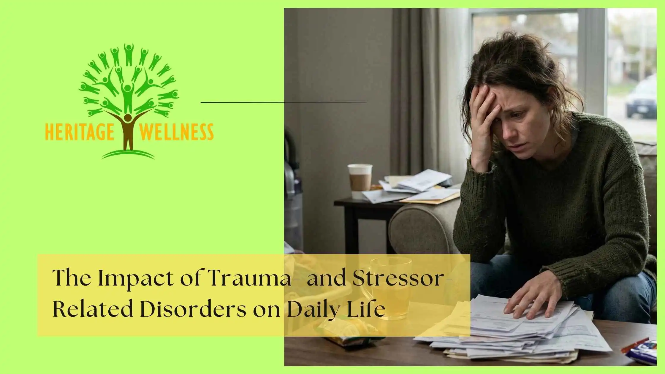 The Impact of Trauma- and Stressor-Related Disorders on Daily Life