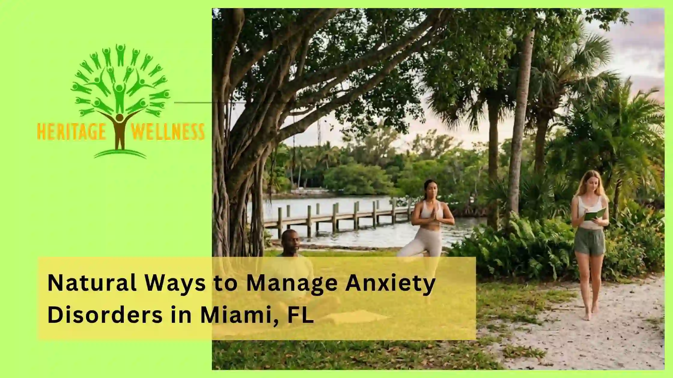 Natural Ways to Manage Anxiety Disorders in Miami, FL