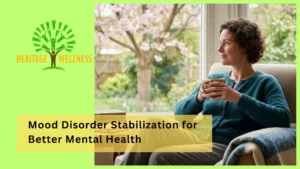 Mood Disorder Stabilization for Better Mental Health